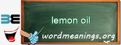 WordMeaning blackboard for lemon oil